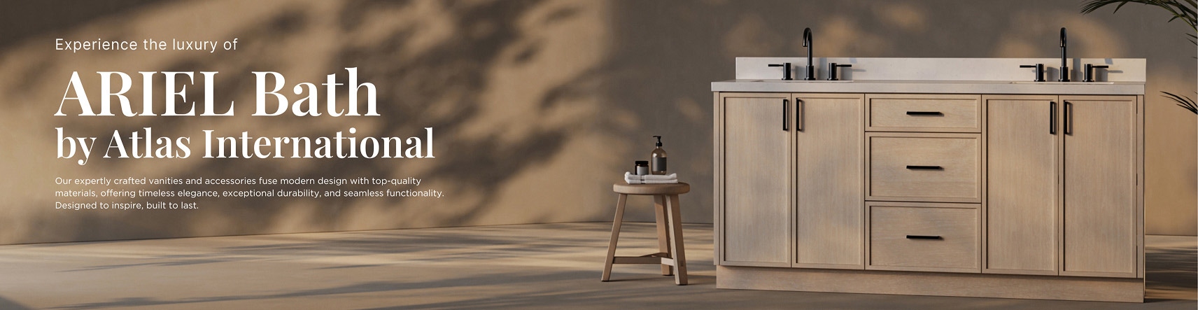 Natural oak vanity with marble top beside text: “Experience the luxury of ARIEL Bath by Atlas International.”